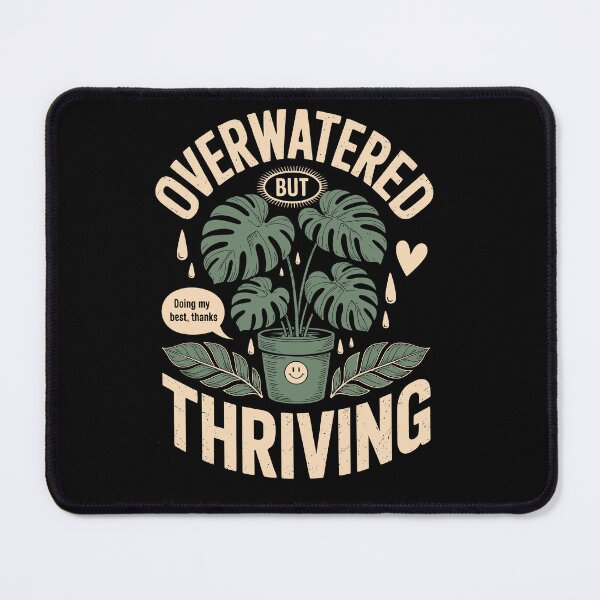 Item preview, OVERWATERED BUT THRIVING designed and sold by jkrphoto.
