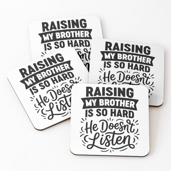 Item preview, Raising My Brother is So Hard He Doesn't Listen Family Humor designed and sold by gunaone-design.