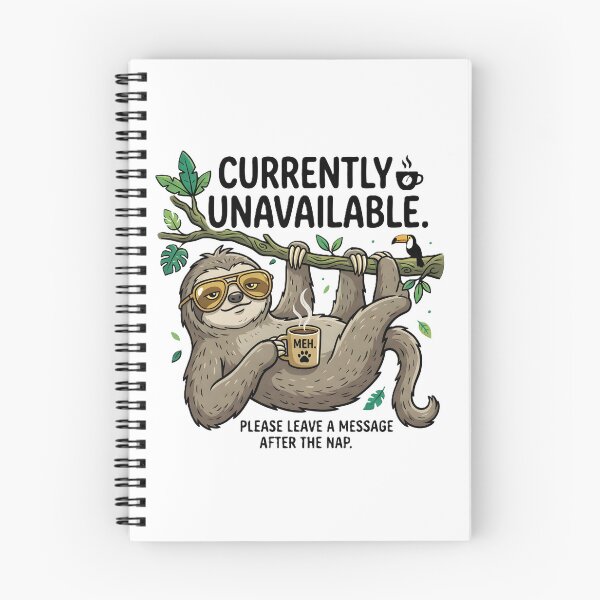 Item preview, Currently Unavailable Sloth Coffee Funny Leave Message After Nap designed and sold by Pyt27.