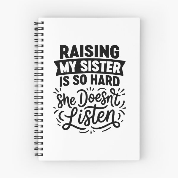 Item preview, Raising My Sister is So Hard He Doesn't Listen Family Humor designed and sold by gunaone-design.
