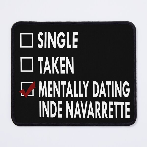 Item preview, Mentally dating Inde Navarrette designed and sold by Sasya.