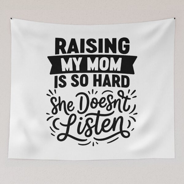 Item preview, CoRaising My Mom is So Hard He Doesn't Listen Family Humor designed and sold by gunaone-design.