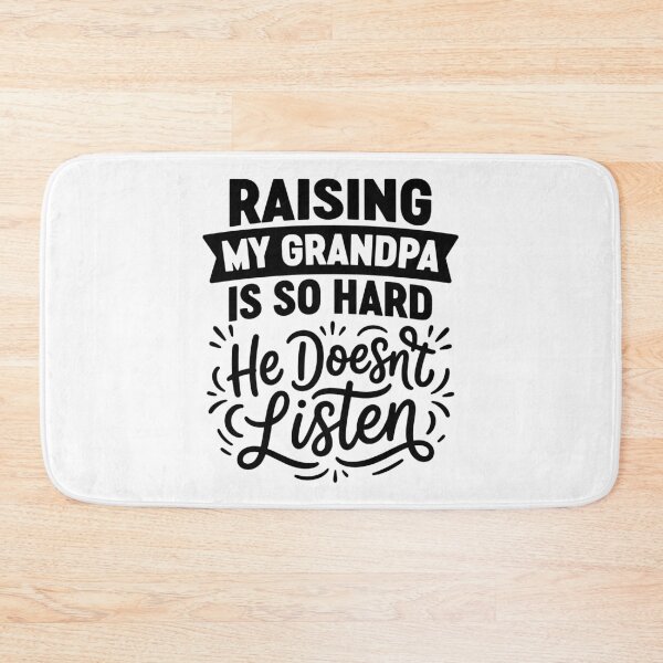 Item preview, Raising My Grandpa is So Hard He Doesn't Listen Family Humor designed and sold by gunaone-design.