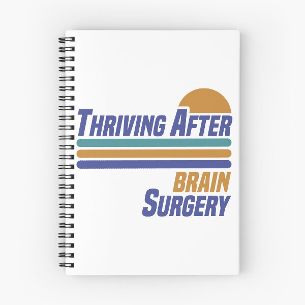 Item preview, Thriving After Brain Surgery designed and sold by thepixelgarden.