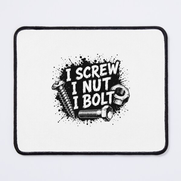 Item preview, I Screw I Nut I Bolt Funny Car Mechanic Handyman designed and sold by gunaone-design.