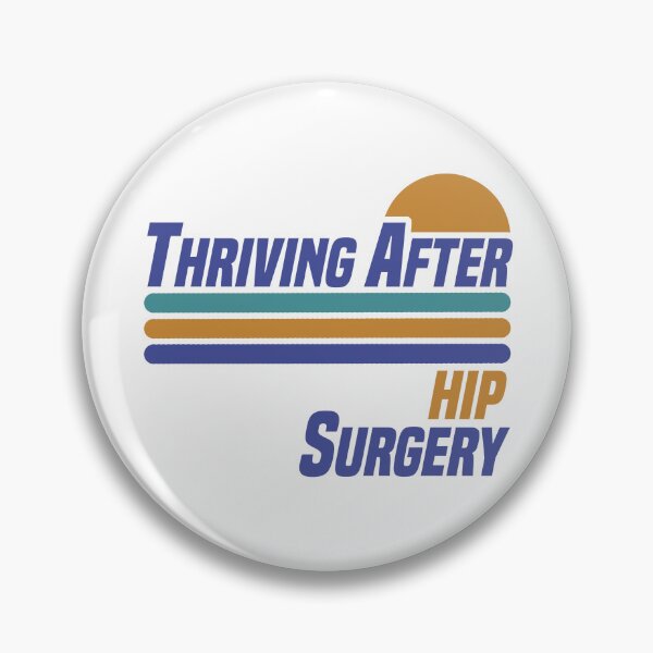 Item preview, Thriving After Hip Surgery designed and sold by thepixelgarden.