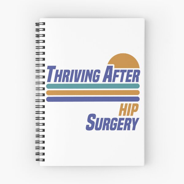 Item preview, Thriving After Hip Surgery designed and sold by thepixelgarden.