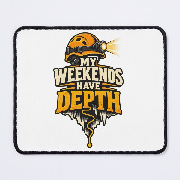 Item preview, My Weekends Have Depth - Funny Caver Gift designed and sold by UrbanCanvvas.