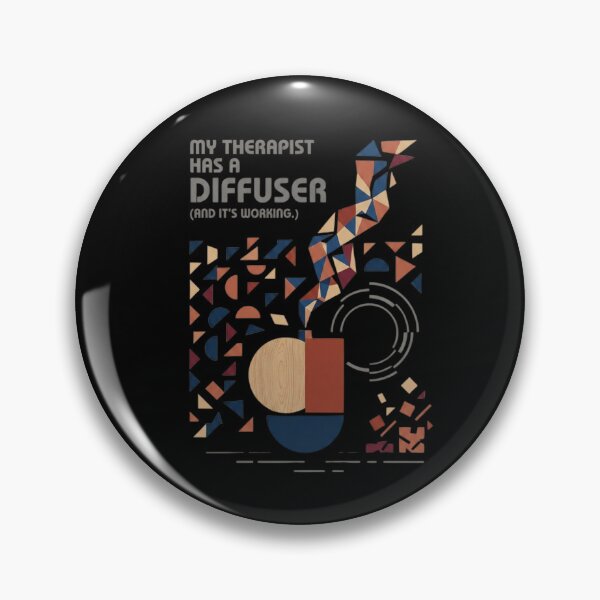 Item preview, MY THERAPIST HAS A DIFFUSER designed and sold by WesWay.