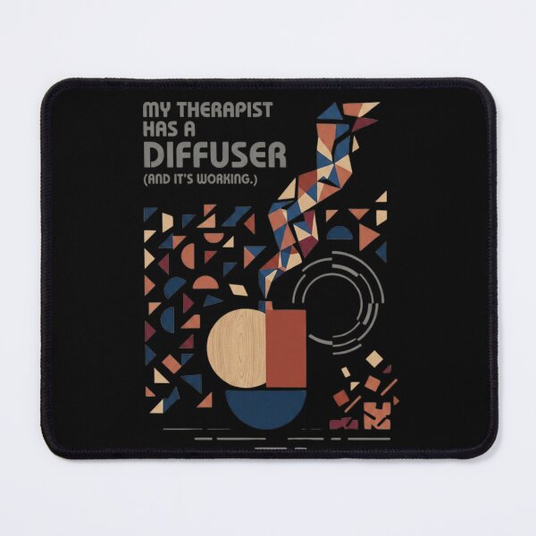Item preview, MY THERAPIST HAS A DIFFUSER designed and sold by WesWay.