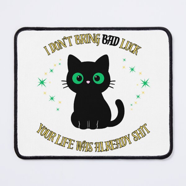Item preview, I Don't Bring Bad Luck designed and sold by Little-Bit-Xtra.