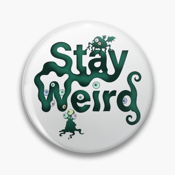 Item preview, Stay Weird Monster designed and sold by RitaRuni1992.