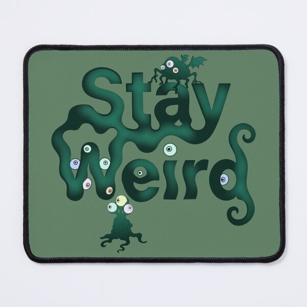 Item preview, Stay Weird Monster designed and sold by RitaRuni1992.