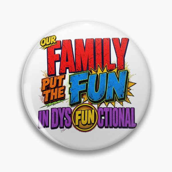 Item preview, Our Family Put The Fun In Dysfunctional designed and sold by TshirtsOnline-.