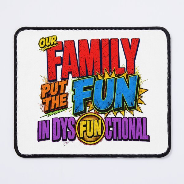 Item preview, Our Family Put The Fun In Dysfunctional designed and sold by TshirtsOnline-.