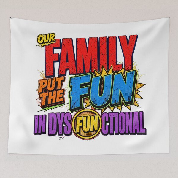 Item preview, Our Family Put The Fun In Dysfunctional designed and sold by TshirtsOnline-.