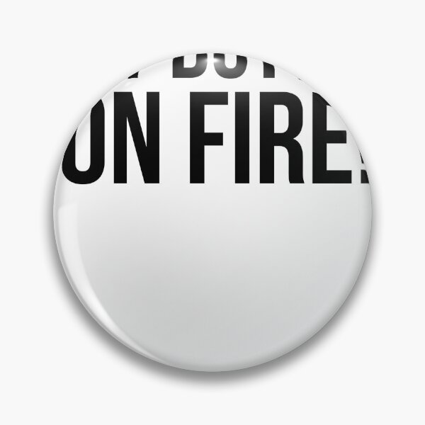Item preview, My Butt's On Fire designed and sold by QuotingCool.