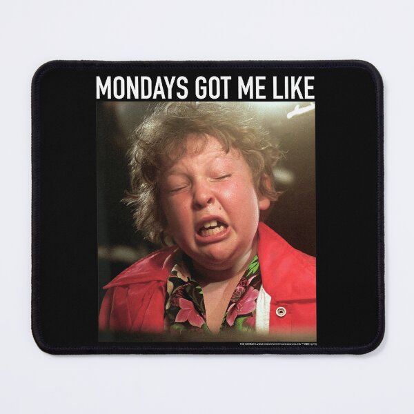 Item preview, The Goonies Chunk Mondays Got Me Like Design designed and sold by Crystal Miranda.