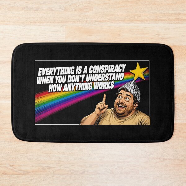 Item preview, Everything is a conspiracy when you don't understand how anything works.  designed and sold by abby-thorns.