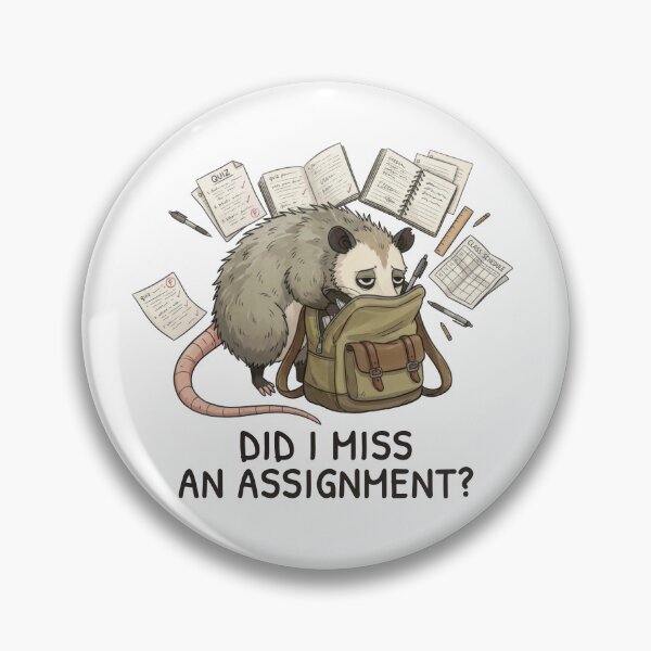 Item preview, Did I Miss an Assignment? – University Student Humor designed and sold by ChernotytskaArt.