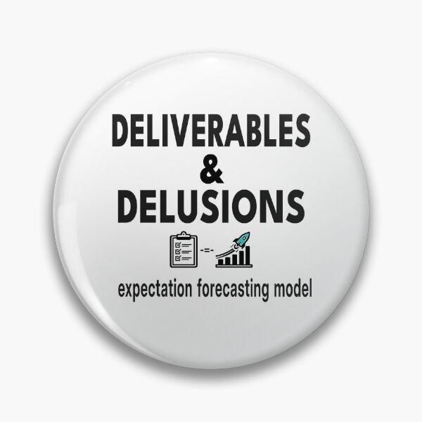 Item preview, Deliverables & Delusions – Expectation Forecasting Model | Funny Corporate Shirt & Mug designed and sold by "Hedek".