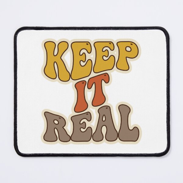 Item preview, Keep It Real designed and sold by PrintoThink.