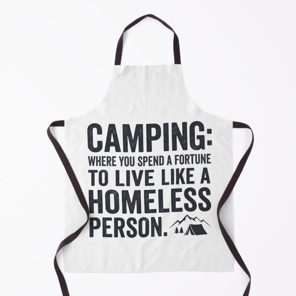 Item preview, Camping Humor – Spend a Fortune to Live Like a Homeless Person designed and sold by GabeMountainArt.