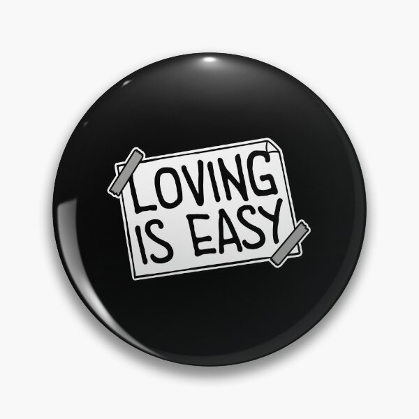 Item preview, Loving Is Easy Romantic Love Positivity Quote Logo designed and sold by shirt-o-mat.