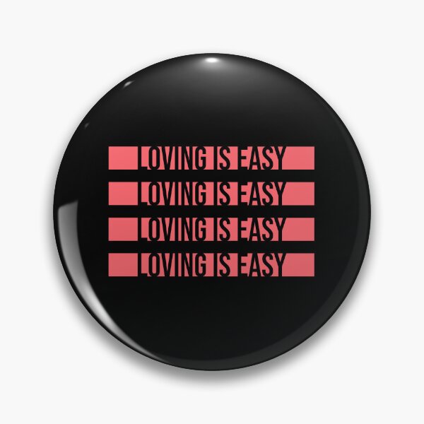 Item preview, Loving Is Easy Romantic Love Positivity Quote Logo designed and sold by shirt-o-mat.