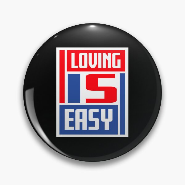 Item preview, Loving Is Easy Romantic Love Positivity Quote Logo designed and sold by shirt-o-mat.