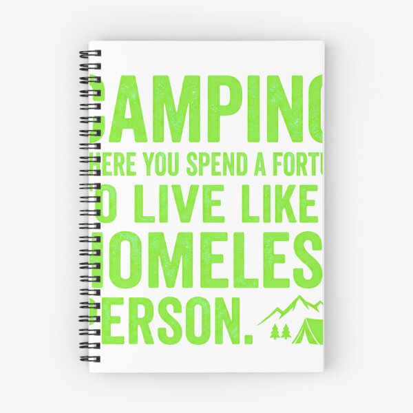 Item preview, Funny Camping Quote T-Shirt Design Green Text on Black designed and sold by GabeMountainArt.