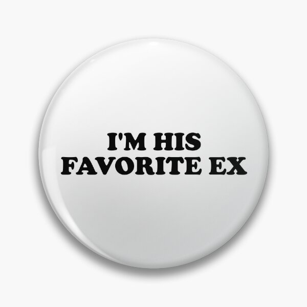 Item preview, I'm His Favorite ex designed and sold by ChungusLiving.