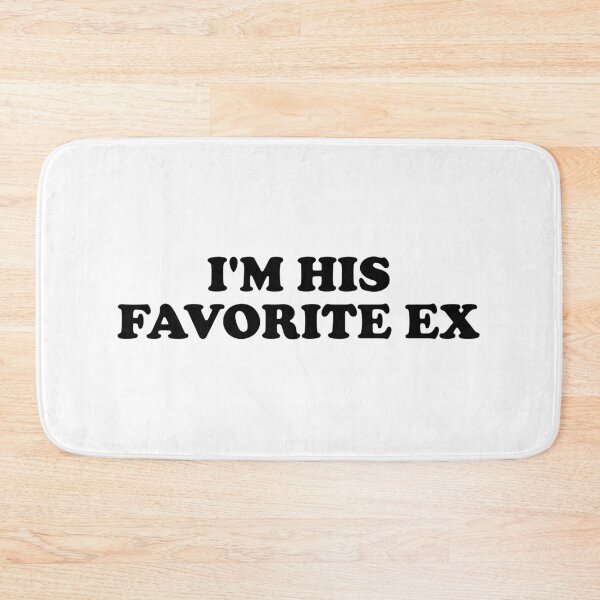Item preview, I'm His Favorite ex designed and sold by ChungusLiving.