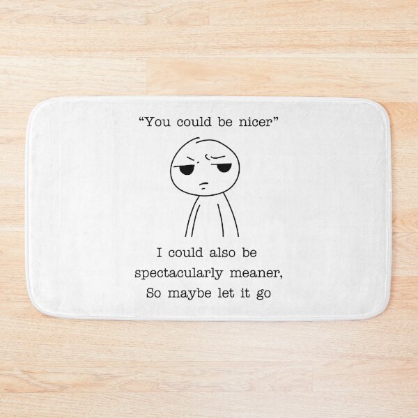 Item preview, You Could Be Nicer Funny Sarcastic Quote - Spectacularly Meaner Dark Humor designed and sold by witchlingart.