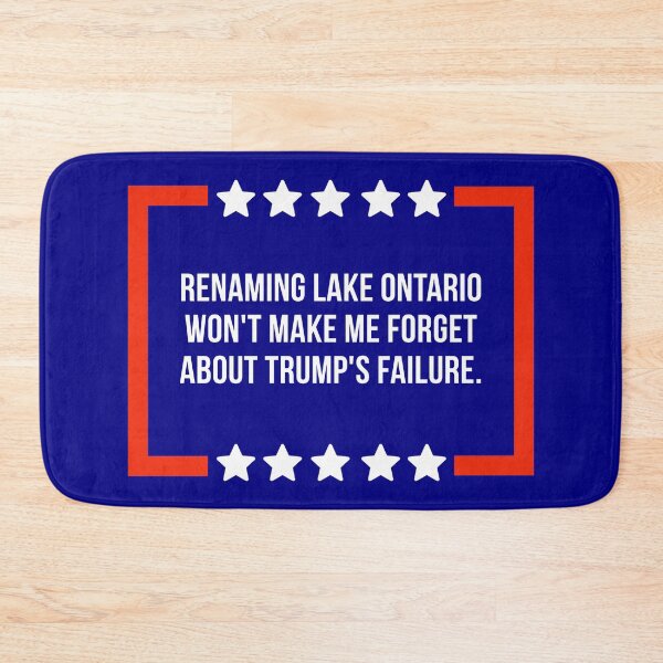 Item preview, Renaming Lake Ontario won’t make me forget about Trump’s failure  designed and sold by Rachel the Artist .