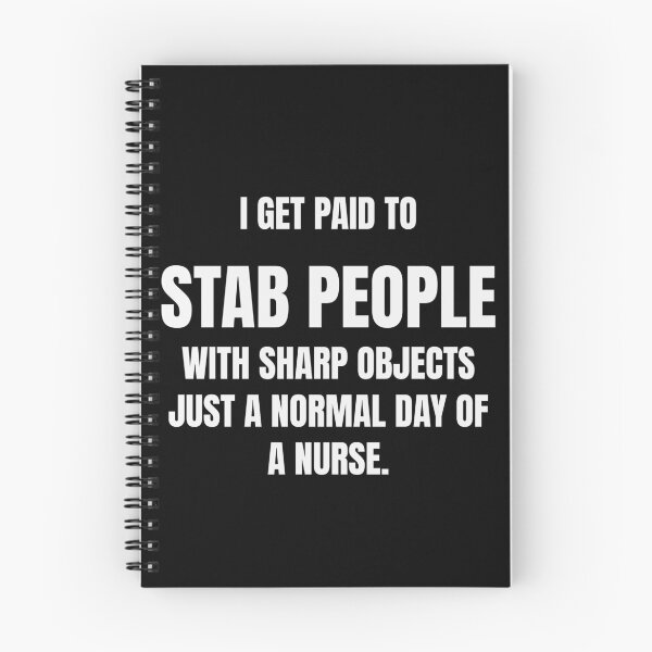 Item preview, I Get Paid To Stab People With Sharp Objects Funny Nurse Tee designed and sold by low battery meme design.