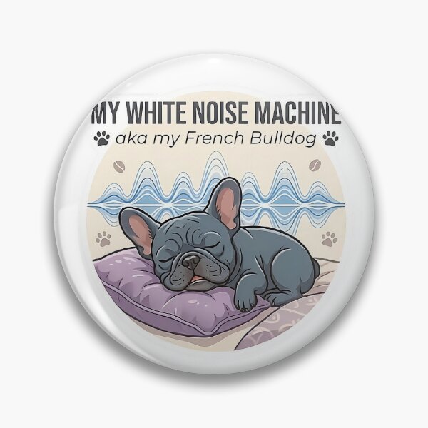 Artikelvorschau, Meine Weißes-Rauschen-Maschine, auch bekannt als meine Französische Bulldogge, die schläft. entworfen und verkauft von Frenchiq Co.