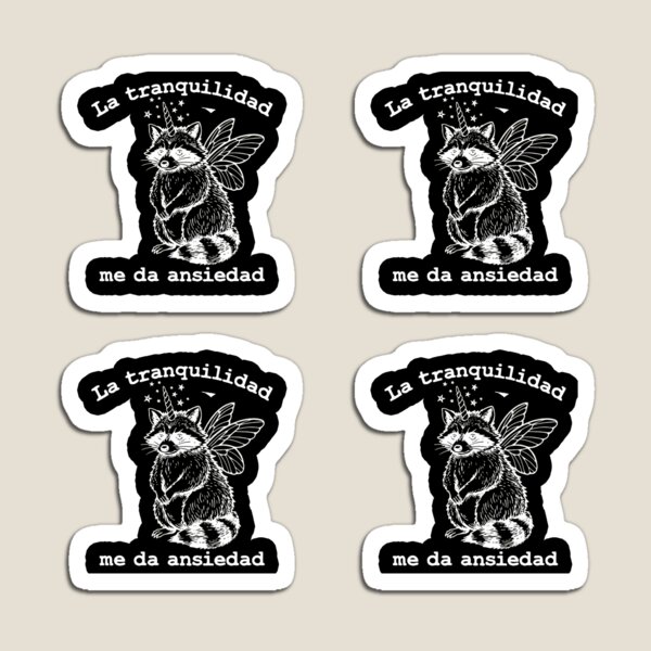 Item preview, La tranquilidad me da ansiedad, funny spanish raccoon, frase en español designed and sold by aponwao.