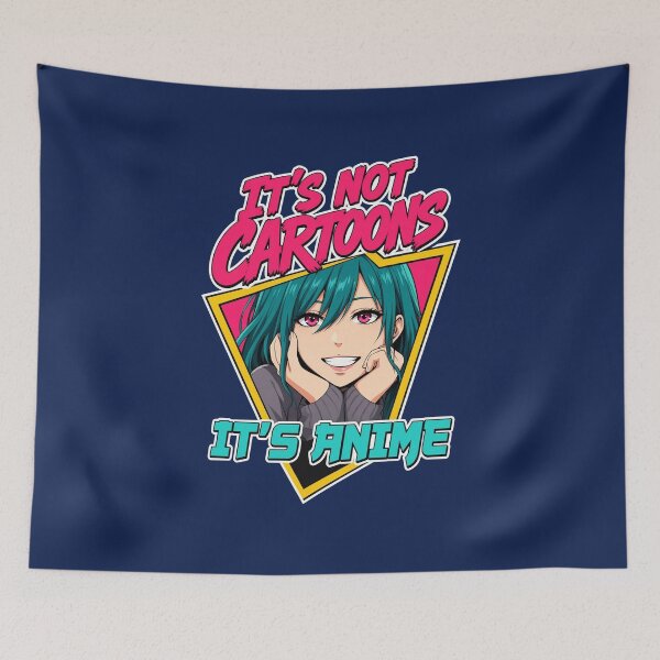 Item preview, It's Not Cartoons It's Anime designed and sold by AmceeDesigns.