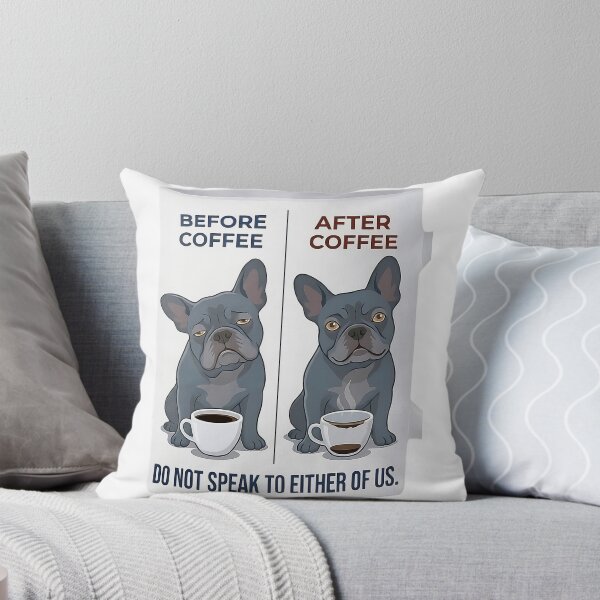 Item preview, Before Coffee After Coffee Do Not Speak Funny French Bulldog Mug Art designed and sold by Frenchiq Co.