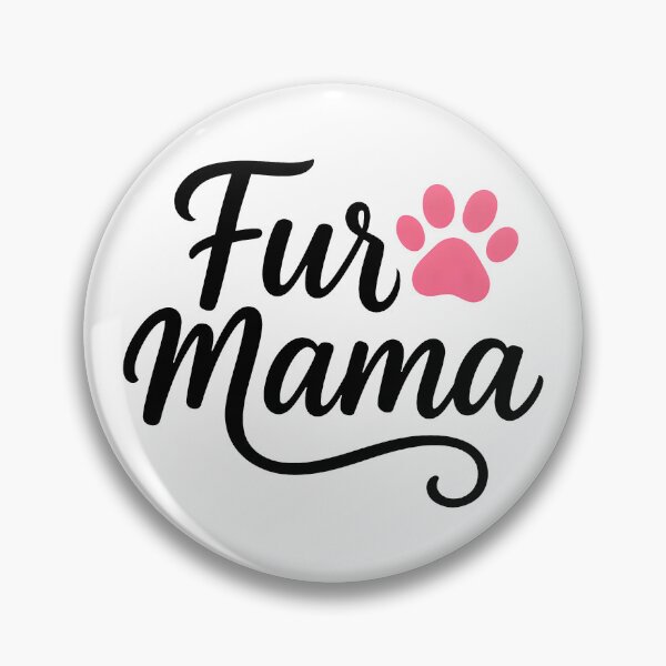Item preview, Fur Mama Cute Dog Mom Cat Mom Pink Paw Print designed and sold by Photo-Sphere101.