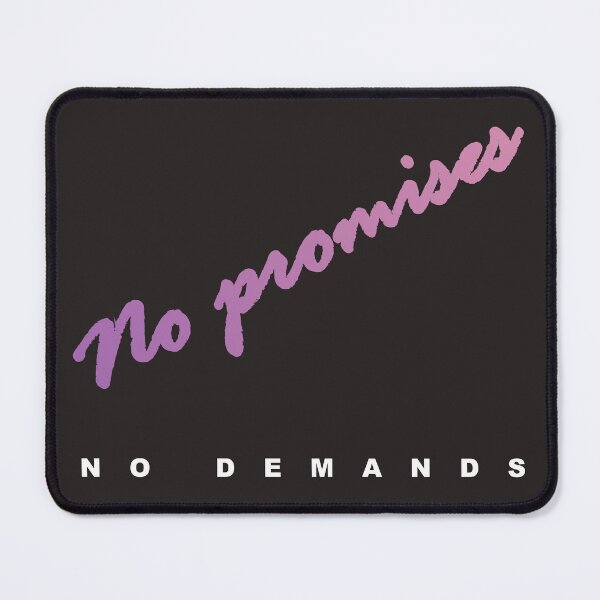 Item preview, No Promises No Demands designed and sold by CB Shirts.