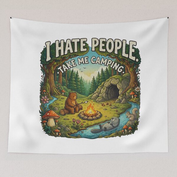 Item preview, I Hate People Take Me Camping Cartoon Forest designed and sold by GabeMountainArt.