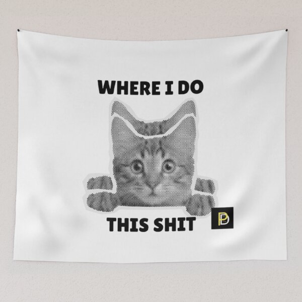 Item preview, Where I Do This Shit - Funny Cat Office Humor designed and sold by SMinimalist613.