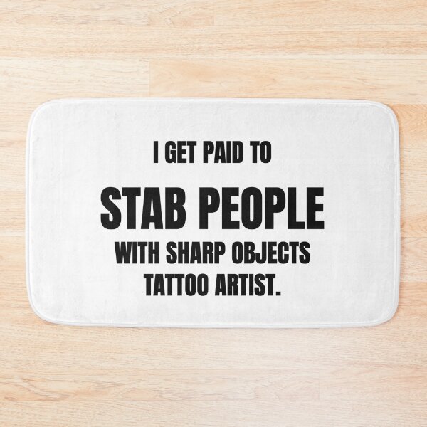 Item preview, I Get Paid To Stab People With Sharp Objects Funny Tattoo Artist Tee designed and sold by low battery meme design.