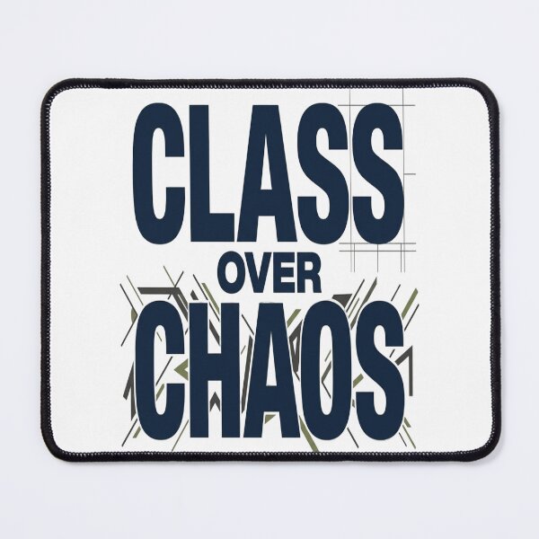 Item preview, Class Over Chaos. Elegant Minimalist Statement Design designed and sold by Aarvya Fashion Club ( A.F.C ).