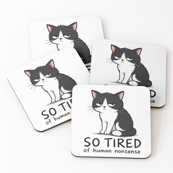 Item preview, So Tired Of Human Nonsense Funny Grumpy Tuxedo Cat Graphic Art designed and sold by The Upside Down.