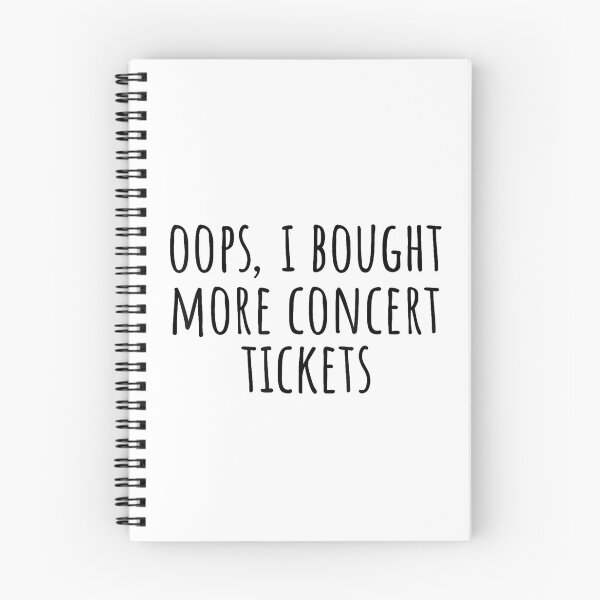 Item preview, Oops I Bought More Concert Tickets - Funny Music Lover Typography designed and sold by Rahamkshop.