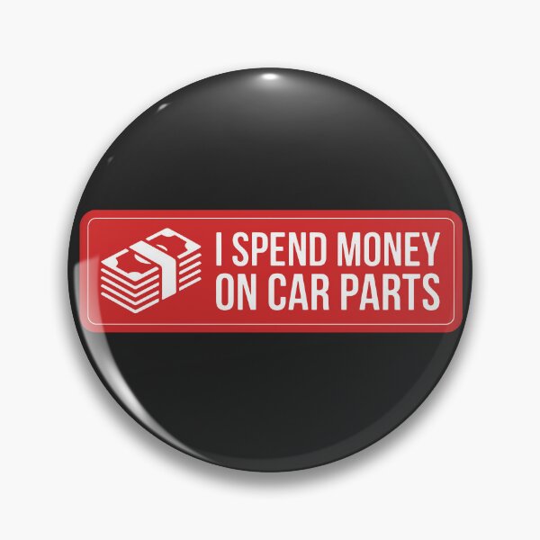 Item preview, I Spend Money On Car Parts Funny Project Car Tuner designed and sold by carvect-id.