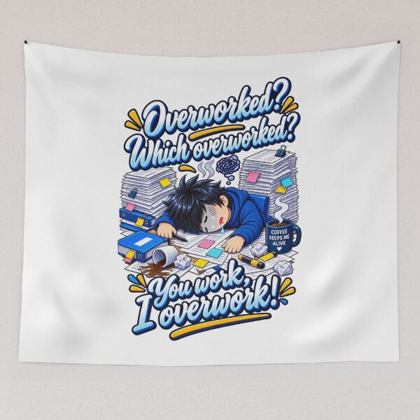 Item preview, Overworked? Which Overworked? Funny Office Worker Humor designed and sold by Suzaku Studio.